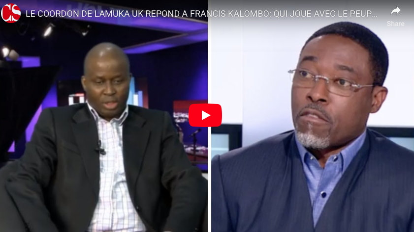 LE COORDON DE LAMUKA UK REPOND A FRANCIS KALOMBO; QUI JOUE AVEC LE PEUPLE?