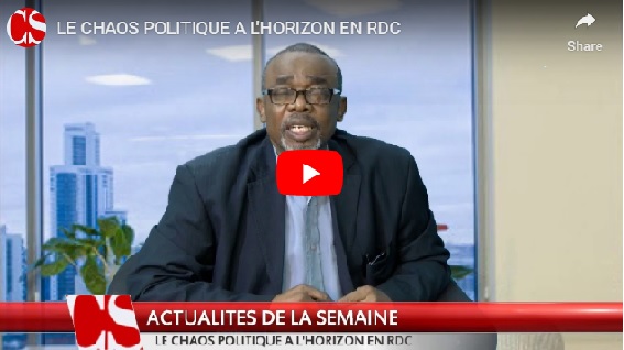 LE CHAOS POLITIQUE A L’HORIZON EN RDC